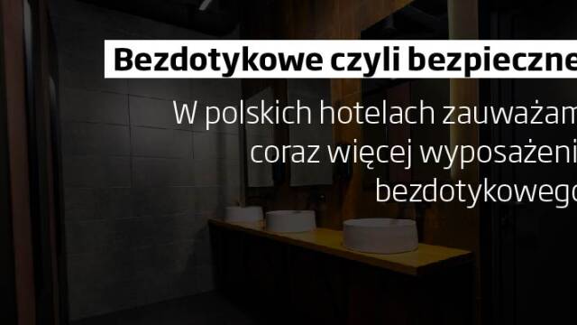 Coraz więcej bezdotyku w polskich hotelach